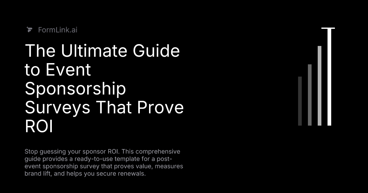 The Ultimate Guide to Event Sponsorship Surveys That Prove ROI